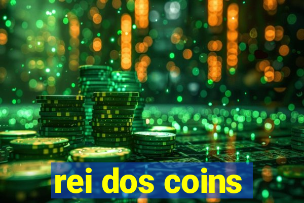 rei dos coins